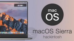 Hackintosh – hướng dẫn cài đặt mac Os toàn tập từ A đến Z